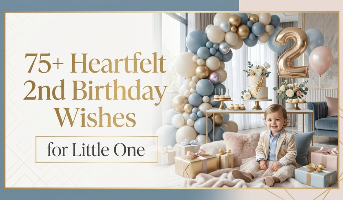 75+ Heartfelt 2nd Birthday Wishes for Little One